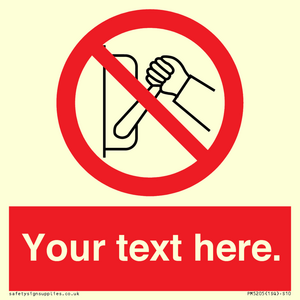 Custom Do Not Operate Sign